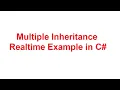 Multiple Inheritance Realtime Example in C CSharp Multiple Inheritance Realtime Example