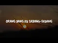 Download Lagu Screen - Orang Yang Ku Sayang-sayang [Lirik] | Mix....