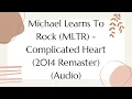 Download Lagu Michael Learns To Rock (MLTR) - Complicated Heart (2014 Remaster) (Audio) (65) (A1)