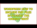 Wordpress How to include PHP files in plugins the correct way 8 Solutions