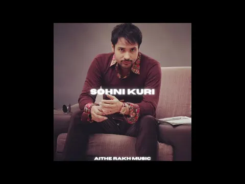 Download MP3 Sohni Kuri (Slowed + Reverb) Amrinder Gill