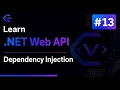 Learn NET Web API - Dependency Injection