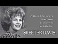 SKEETER DAVIS, The Very Best Of, Vol.4 : A Dear John Letter - True Love - I Love You - Let It Be Me