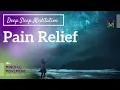 Download Lagu Guided Deep Sleep Meditation for Physical or Emotional Pain Relief | Mindful Movement