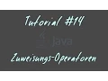 Tutorial - Zuweisungs-Operatoren