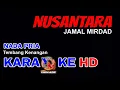 Download Lagu NUSANTARA Karaoke Nada Pria || Jamal Mirdad