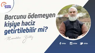 Borcunu ödemeyen kişiye haciz getirtilebilir mi?