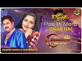 Download Lagu Pas Hi Mera Ghar Hai | Jhankar Beats | Pyar Pyar | Anuradha Paudwal, Kumar Sanu | #90severgreen