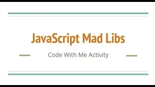 JavaScript Code Challenge Simple Mad Libs Game