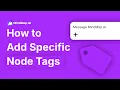 How to Add Specific Node Tags via AI Chat MindMap AI