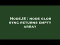 NodeJS node glob sync returns empty array