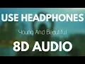 Download Lagu Lana del Rey - Young And Beautiful (8D AUDIO)
