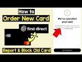 Order First Direct New Card Report Lost Stolen or Damaged Cards First Direct Replace Card