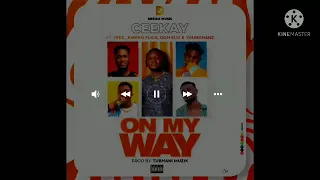 ceekay ft kweku flick ypee on my way official audio