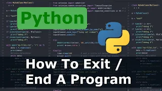 Python - How To Exit End A Program