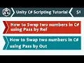 Swap Two Numbers Using Pass by Ref Out - Unity C Scripting Tutorial 51