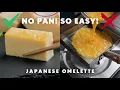 No Pan Needed The Easiest Way to Make Perfect Japanese Rolled Omelette Tamagoyaki