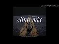 Download Lagu Clints Mix Vol13 (DjChello Appreciation Mix)