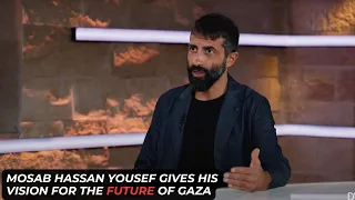 Mosab Hassan Yousef Discusses His Vision For The Future Of Gaza 
