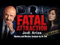 Pt1 Fatal Attraction The Story of Jodi Arias
