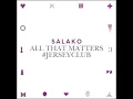 Lagu All That Matters #jerseyclub [Prod. Salako]