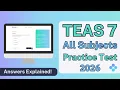 TEAS 7 Practice Test All Subjects 2026