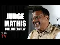 Judge Mathis Tells His Life Story Full Interview
