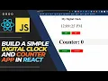 REACT APP - A DIGITAL CLOCK AND REACT COUNTER APP