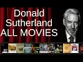 ALL Donald Sutherland Movies Ranked by Score Critics Fans