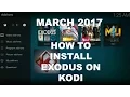How to install Exodus on Kodi March 2017