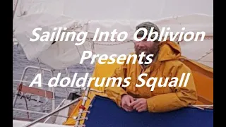 Typical Doldrums Squall Day