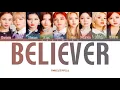 TWICE (트와이스) - 'BELIEVER' Color Coded Lyrics (Han/Rom/Eng)