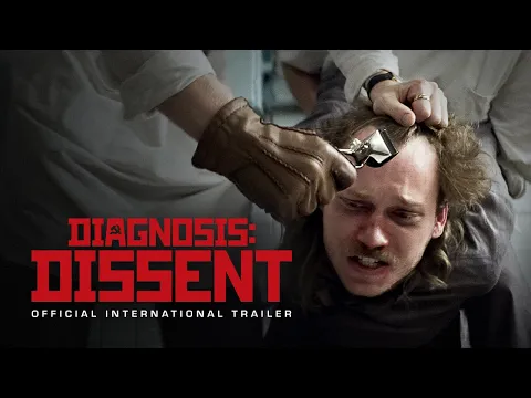 БожеВільні/DIAGNOSIS: DISSENT | Official International Trailer