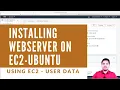 EC2 User Data - Installing Webserver on EC2 Ubuntu with User Data