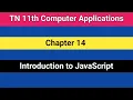 TN 11th Computer Applications Chapter 14 - Introduction to JavaScript