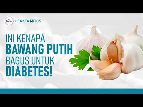 Bawang Putih Memang Tokcer! Ini Manfaatnya Untuk Diabetes
