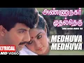 Download Lagu Medhuva Medhuva Song Lyrics | Tamil Anna Nagar Modul Theru Movie Songs | Satyaraj, Ambika