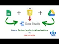 Creating Custom JavaScript Visualizations in Data Studio