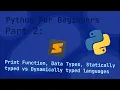 Everything about Python 3 A-Z Episode 2 - Data Types and Print Ali Awan