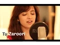 Download Lagu Tu Zaroori - Zid | Female Cover by Shirley Setia ft. Arjun Bhat | (Sunidhi Chauhan, Sharib - Toshi)