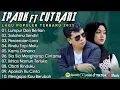 Download Lagu IPANK FT CUT RANI - LUMPUR DAN BERLIAN | IPANK CUT RANI FULL ALBUM TERBAIK 2025 | POP MELAYU TERBARU