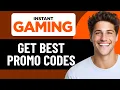 HOW TO GET WORKING INSTANT GAMING PROMO CODES 2026