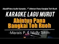 Download Lagu (KARAOKE) AHINTUN PANA BANGKAI TOH RUOH - MARAIS P. \u0026 MOLLY SIKIN