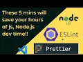 ESLint and Prettier for js node js dev Catch error format js code easily Save lots of time