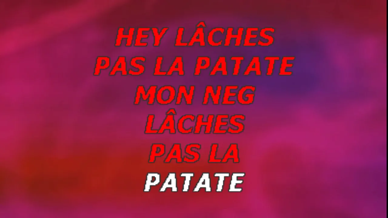 Lâche pas la patate Lâche pas la patate