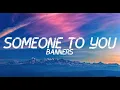Download Lagu Someone To You - Bannerss