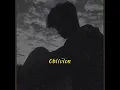 Download Lagu Oblivion (feat. Lily Potter Slowed+Reverb)