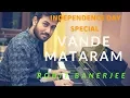 Download Lagu Independence Day Special Song || Vande Mataram || Instrumental Music || Rohit Banerjee || 4K 2023