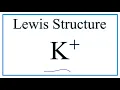 How to draw the K Lewis Dot Structure