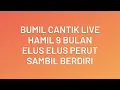 Download Lagu Bumil Cantik Live || Hamil 9 Bulan Elus Elus Perut Sambil Berdiri